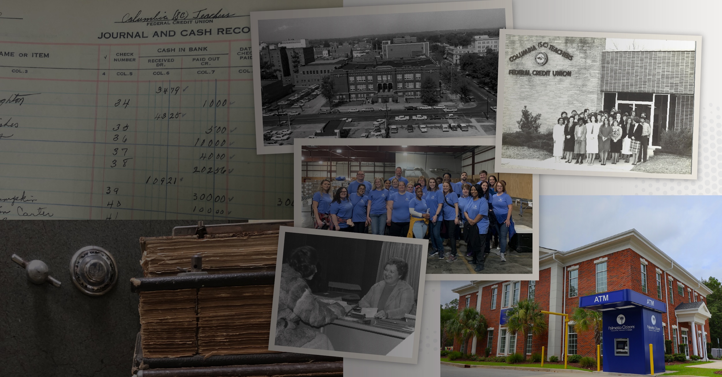 Historical and contemporary photos highlighting the 90-year legacy of Palmetto Citizens Federal Credit Union, from its founding in Columbia to its modern branches, employees and community involvement.